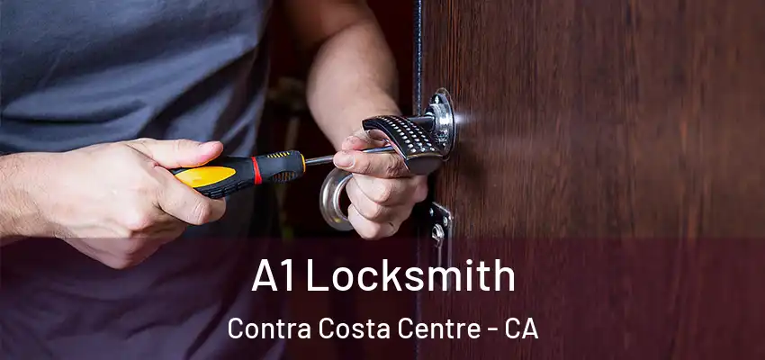  A1 Locksmith Contra Costa Centre - CA