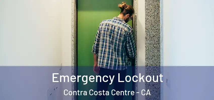  Emergency Lockout Contra Costa Centre - CA