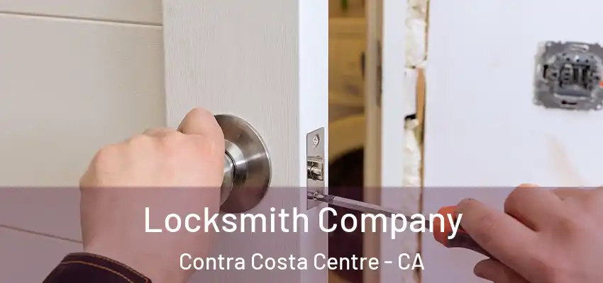  Locksmith Company Contra Costa Centre - CA